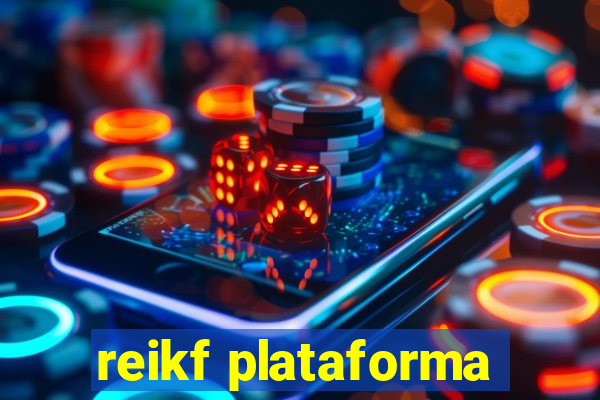 reikf plataforma